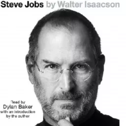 Steve Jobs By Walter Isaacson Audiobook Podcast Addict