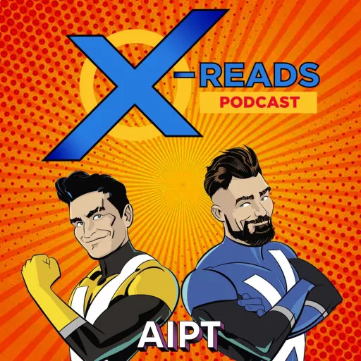 X-Reads: An X-Men Experience • Podcast Addict