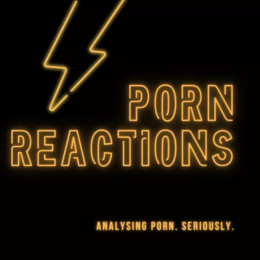 Freaky Sexy Asain Girls Porn - Porn Reactions - SS2 EP5: Hot Asian girl who says she is geeky sure seems  freaky once she is convinc - Podcast Addict