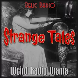 Strange Tales (Old Time Radio) Podcast artwork