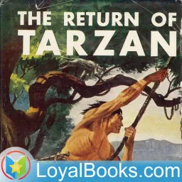 The Return of Tarzan by Edgar Rice Burroughs Podcast artwork