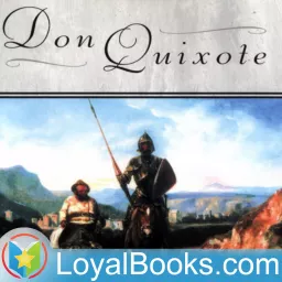 Don Quixote by Miguel de Cervantes Saavedra Podcast artwork