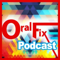 Oral Fix Podcast artwork