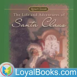 The Life and Adventures of Santa Claus by L. Frank Baum