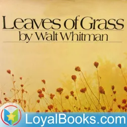 Leaves of Grass by Walt Whitman Podcast artwork