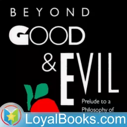 Beyond Good and Evil by Friedrich Nietzsche Podcast artwork