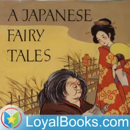 Japanese Fairy Tales by Yei Theodora Ozaki Podcast artwork