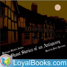Ghost Stories of an Antiquary by Montague R. James Podcast artwork