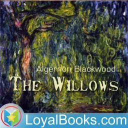 The Willows by Algernon Blackwood