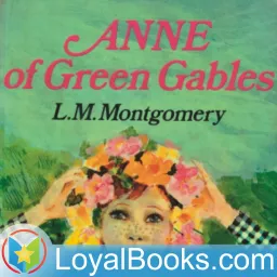 Anne of Green Gables by Lucy Maud Montgomery Podcast artwork
