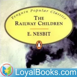 Railway Children by Edith Nesbit Podcast artwork