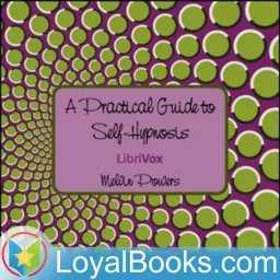 A Practical Guide to Self-Hypnosis by Melvin Powers Podcast artwork