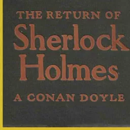 The Return of Sherlock Holmes by Sir Arthur Conan Doyle Podcast artwork