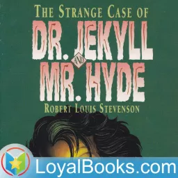 The Strange Case of Dr. Jekyll And Mr. Hyde by Robert Louis Stevenson Podcast artwork