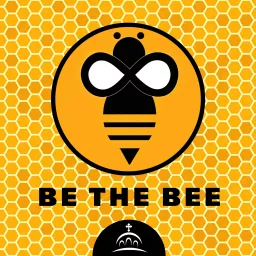 Be the Bee (Video) Podcast artwork