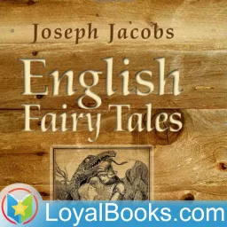 English Fairy Tales by Joseph Jacobs Podcast artwork