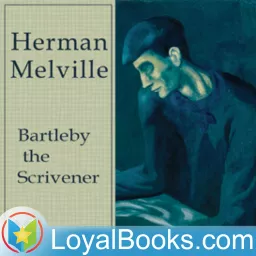 Bartleby, the Scrivener by Herman Melville Podcast artwork