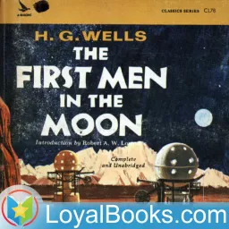 The First Men in the Moon by H. G. Wells