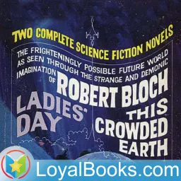 This Crowded Earth by Robert Bloch Podcast artwork