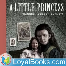 A Little Princess by Frances Hodgson Burnett Podcast artwork