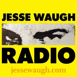 RADIO - Jesse Waugh Podcast artwork