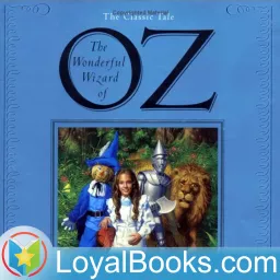 The Wonderful Wizard of Oz by L. Frank Baum Podcast artwork