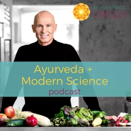 LifeSpa: Ayurveda Meets Modern Science Podcast artwork