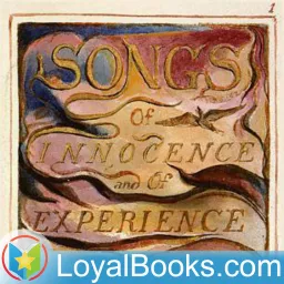Songs of Innocence and Experience by William Blake Podcast artwork