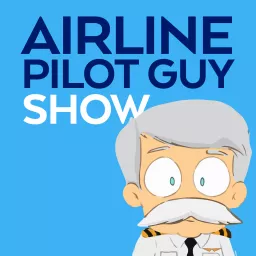 Airline Pilot Guy - Aviation Podcast artwork