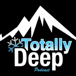 Totally Deep Backcountry Skiing Podcast artwork
