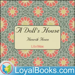 A Doll's House by Henrik Ibsen