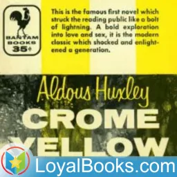 Crome Yellow by Aldous Huxley Podcast artwork