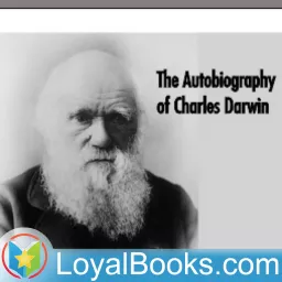 The Autobiography of Charles Darwin by Charles Darwin