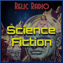 Relic Radio Sci-Fi (old time radio) Podcast artwork