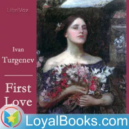 First Love by Ivan S. Turgenev