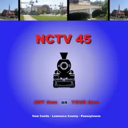 NCTV45 - The Train - New Castle, PA Podcast artwork
