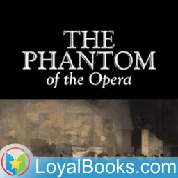 The Phantom of the Opera by Gaston Leroux Podcast artwork