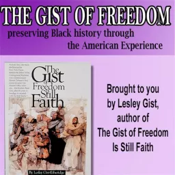The Gist of Freedom Preserving American History through Black Literature . . . Podcast artwork