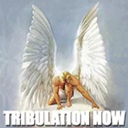 Tribulation-Now