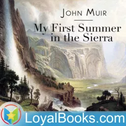 My First Summer in the Sierra by John Muir