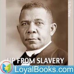 Up From Slavery by Booker T. Washington Podcast artwork