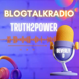 Beverly D truth2power Podcast artwork