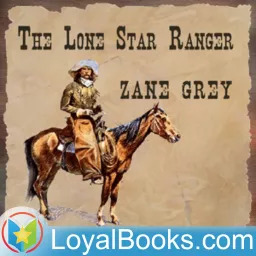 The Lone Star Ranger by Zane Grey