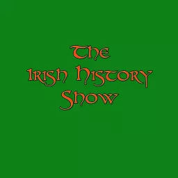 The Irish History Show