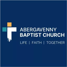 Abergavenny Baptist Church Podcast