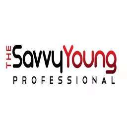 The Savvy Young Professional - Career Advice - Leadership - Business Management Podcast artwork