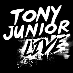 Tony Junior Live Podcast artwork