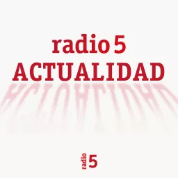Radio 5 Actualidad Podcast artwork