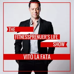 Fitnesspreneur's Life Podcast artwork