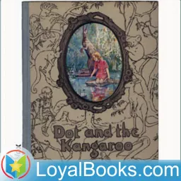 Dot and the Kangaroo by Ethel C. Pedley